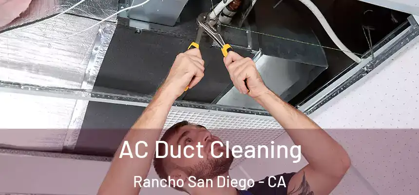  AC Duct Cleaning Rancho San Diego - CA