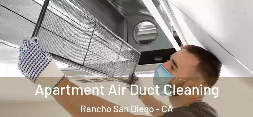  Apartment Air Duct Cleaning Rancho San Diego - CA